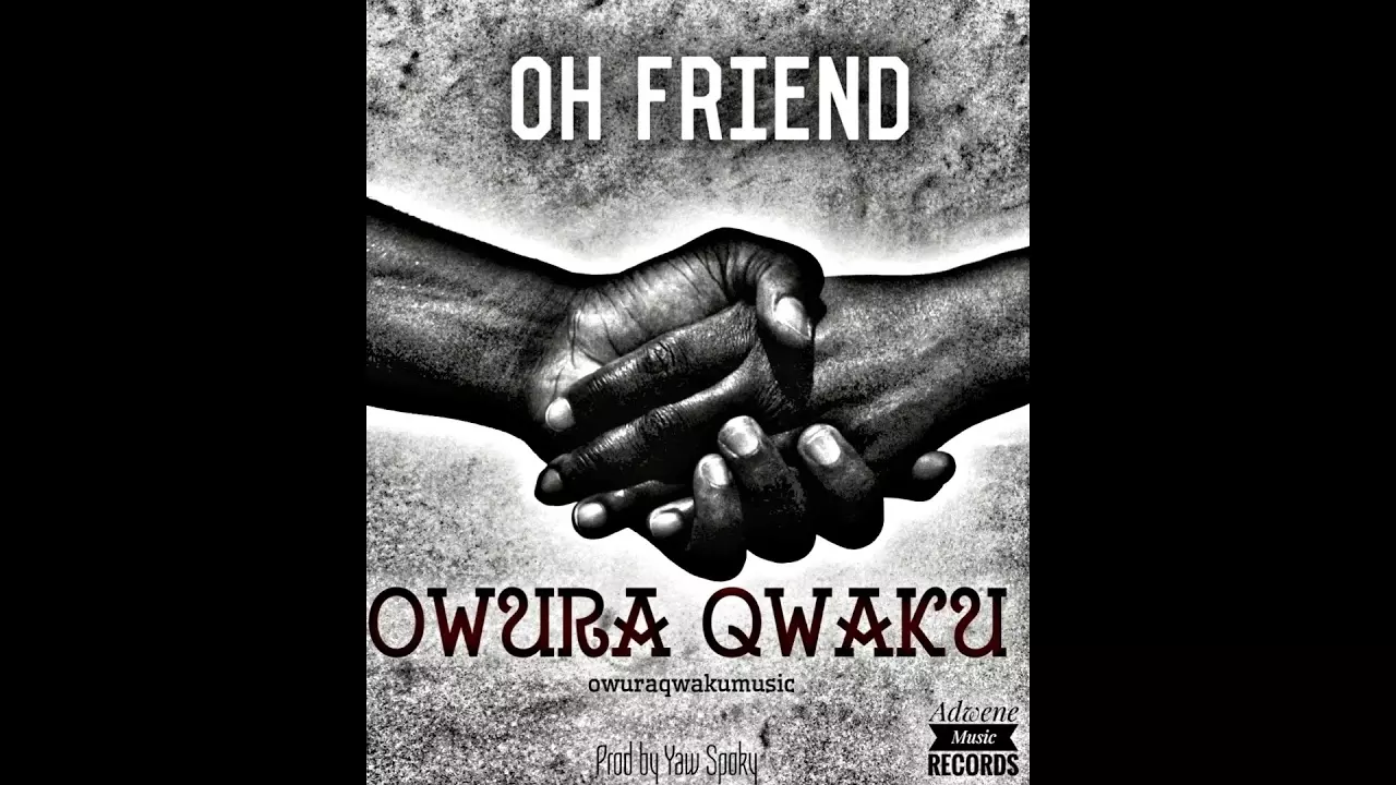 Owura Qwaku - Oh Friend (Official Audio) - YouTube