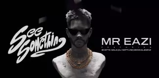 Mr Eazi ft. Shatta Wale & DJ Neptune, Medikal, Minz – See Something