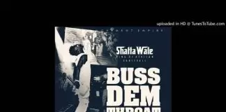 Shatta Wale – Buss Dem Throat