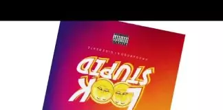 Shatta Wale – Look Stupid