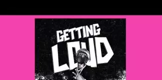 Shatta Wale – Getting Loud