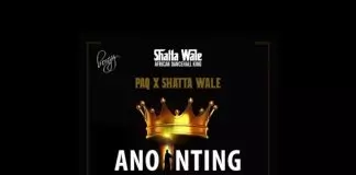 Shatta Wale ft. Paq – Anointing
