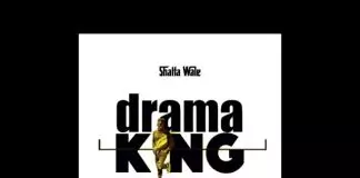 Shatta Wale – Drama King