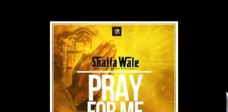Shatta Wale – Pray