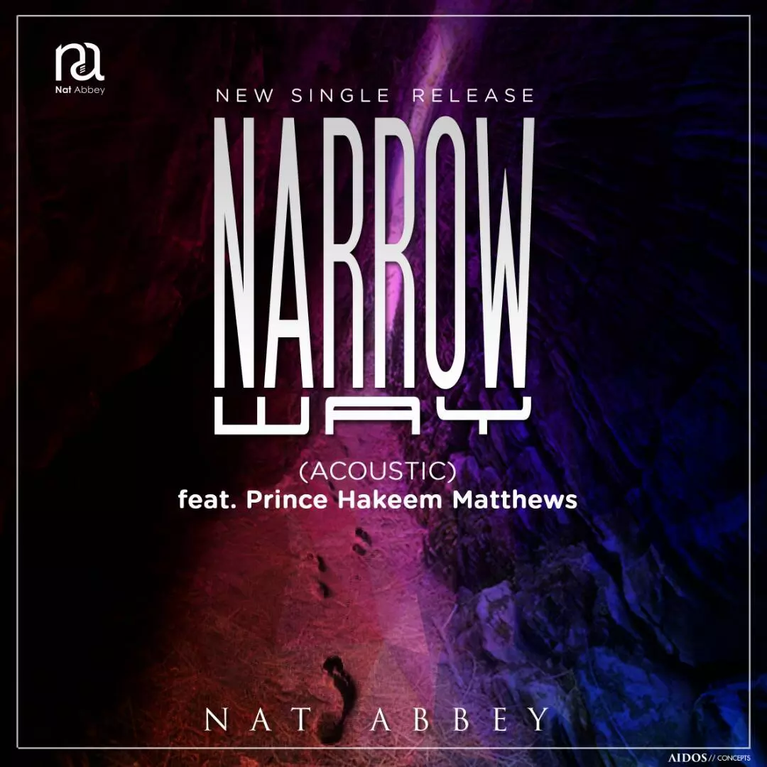 MUSIC: Narrow Way by Nat Abbey | @NATABBEYGH - Triumphant Radio