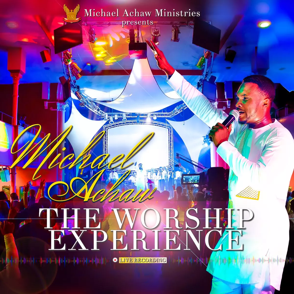 The Worship Experience by Michael Achaw on Apple Music