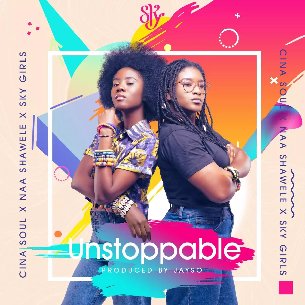 Apple Music 上Cina Soul的专辑《Unstoppable (feat. Naa Shawele & SKY Girls) - Single》
