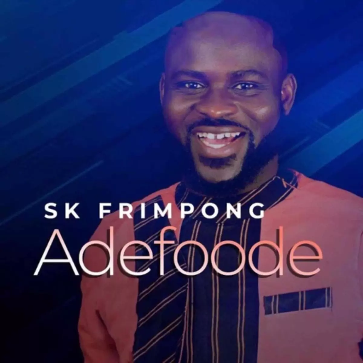 Adefoode - Single by SK Frimpong on Apple Music