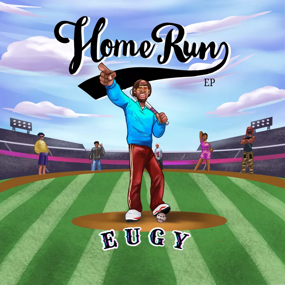 Home Run EP by Eugy: Listen on Audiomack