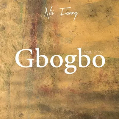Gbogbo (feat. Pino) - Nii Funny | Shazam