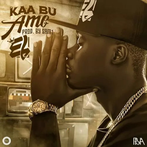 E.L - Kaa Bu Ame: listen with lyrics | Deezer