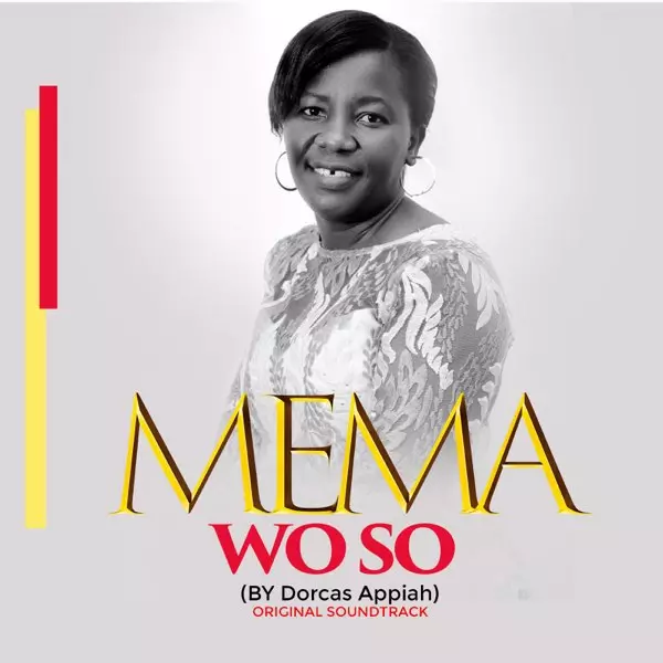 Me Ma Wo so ( Original Soundtrack) by Dorcas Appiah on Apple Music