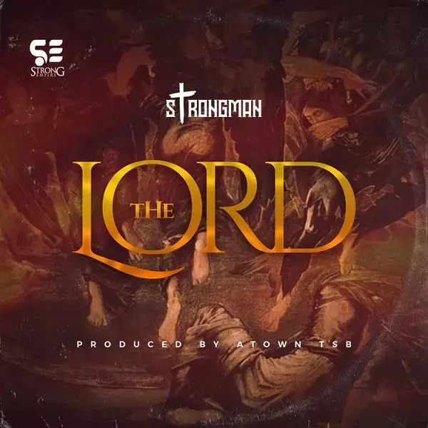 Strongman – The Lord (Mp3 Download)