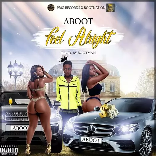 Download MP3: Aboot - Feel Alright (Prod By BootMan) - GhBeatz.com