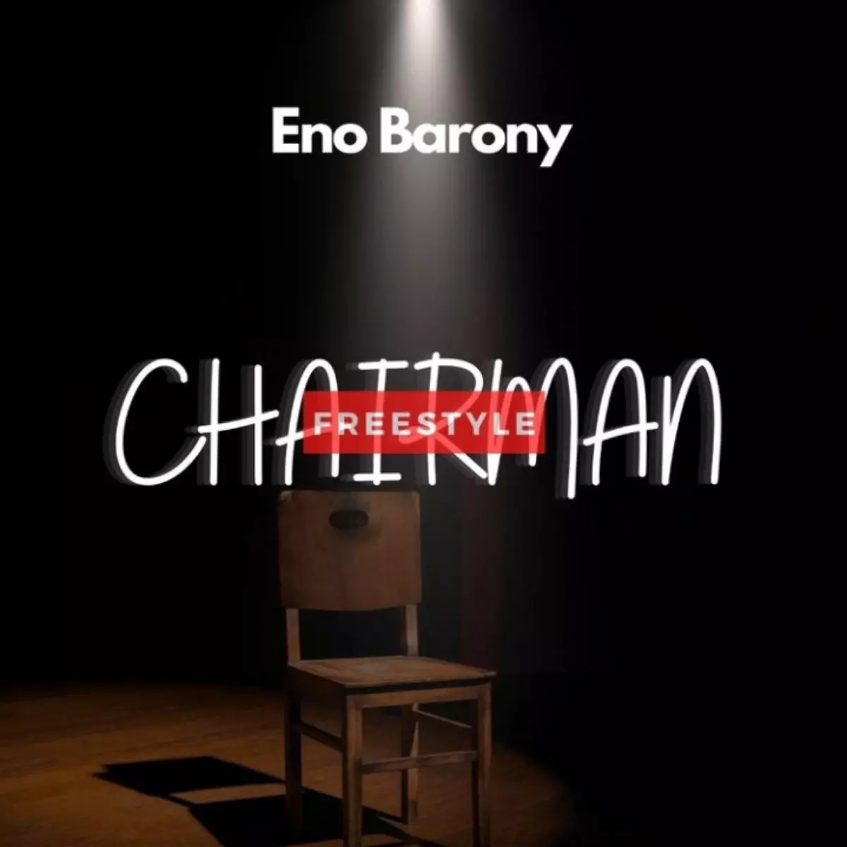 Download Eno Barony – Chairman (Freestyle) | HitxGh.Com