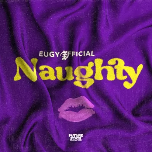 Eugy - Naughty - Mp3 Download - RehabMusik