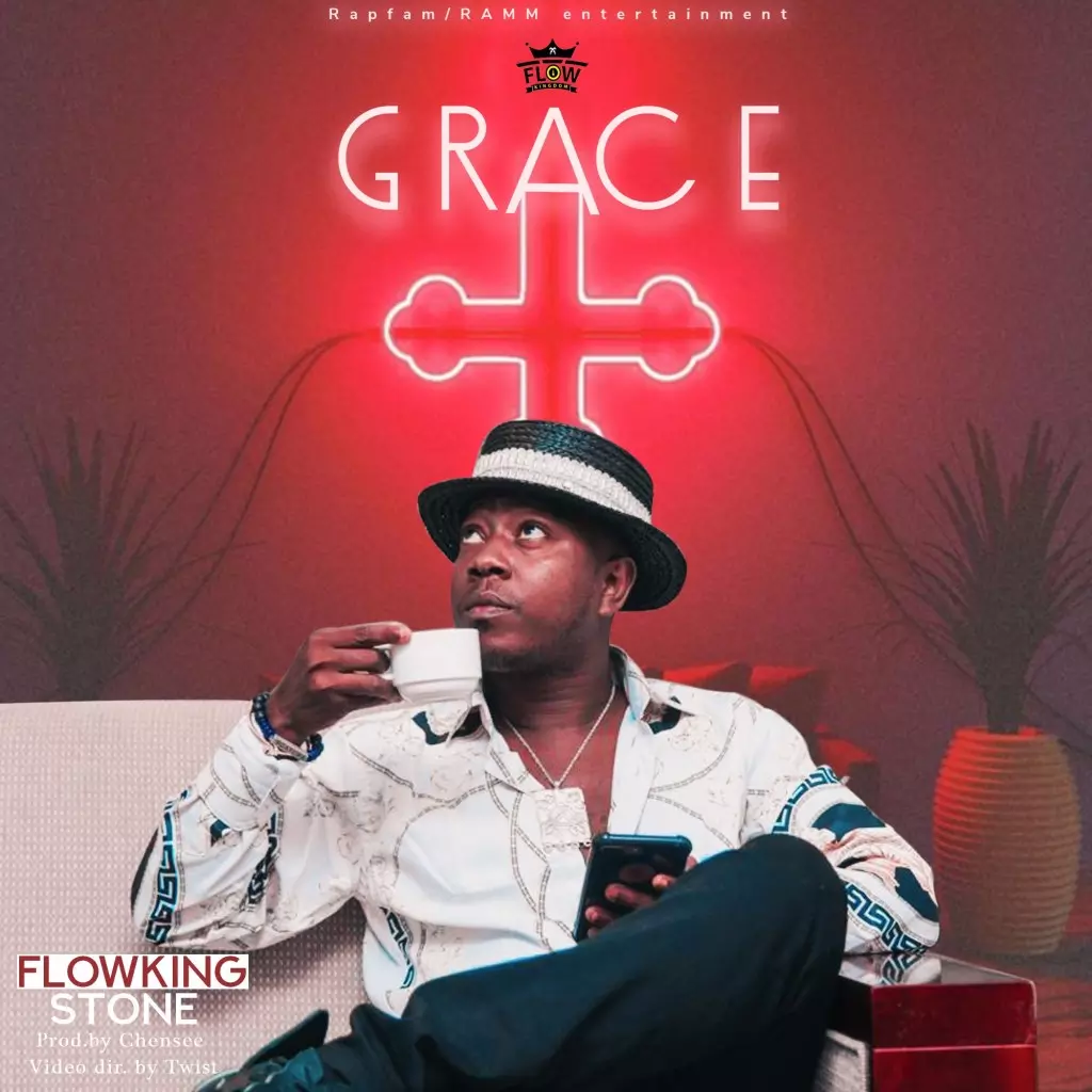 DOWNLOAD MP3: Flowking Stone – Grace (Prod. by Chensee Beatz) - Ghafla!