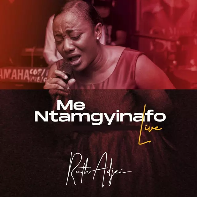 Me Ntamgyinafo (Live) - song and lyrics by Ruth Adjei | Spotify