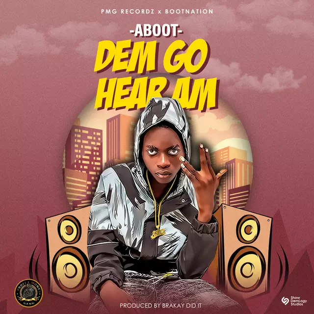 Dem Go Hear Am - song and lyrics by Aboot | Spotify