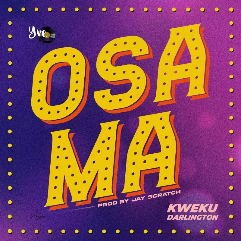 Download Kweku Darlington - Osama | HitxGh.Com