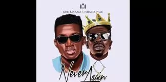 Kofi Kinaata ft. Shatta Wale – Never Again
