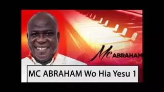 Mc Abraham - Wo Hia Yesu 1 - YouTube