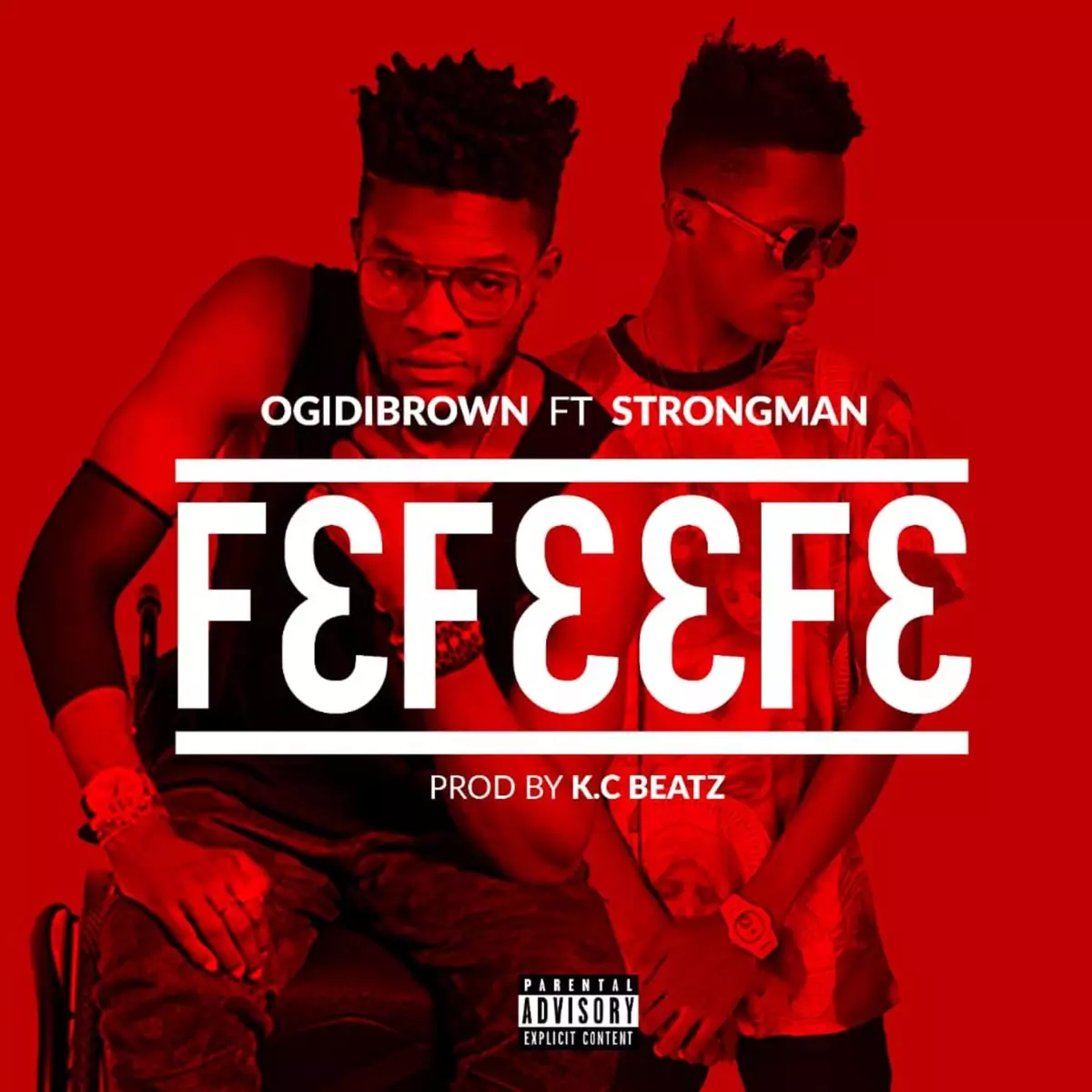 Fefeefe (feat. Strongman) - Single by Ogidi Brown on Apple Music