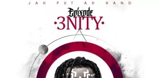 Epixode ft. Stonebwoy – Jehovah Download: Epixode's ' 3nity' Album Out Now! | AmeyawDebrah.com