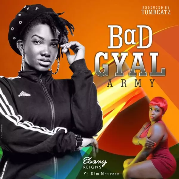 ‎Bad Gyal Army (feat. Kim Maureen) - Single by Ebony Reigns on Apple Music