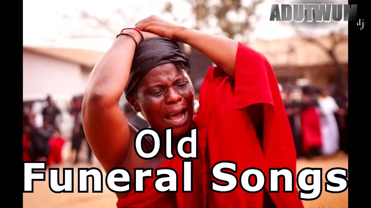 OLD FUNERAL SONGS by Adutwum dj ft #amakyedede #nanatuffour #daddylumba #adomakonyamekye #ghanamusic - YouTube