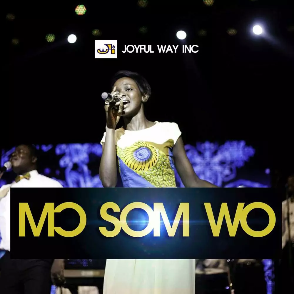 Mo Som Wo - Worshippersgh.com by Joyful Way Incorporated: Listen on Audiomack