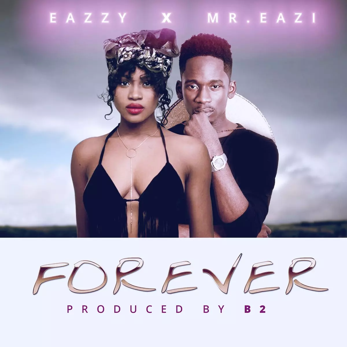 Forever (feat. Mr Eazi) - Single by Eazzy on Apple Music