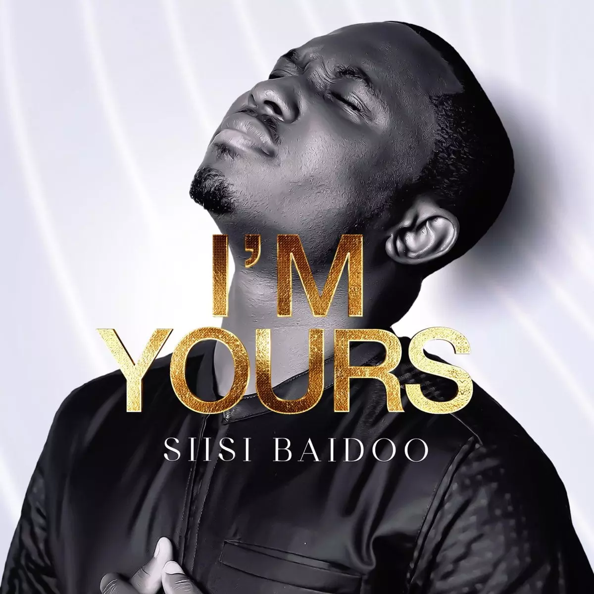 I'm Yours (Anthem of Allegiance) - Single by Siisi Baidoo on Apple Music