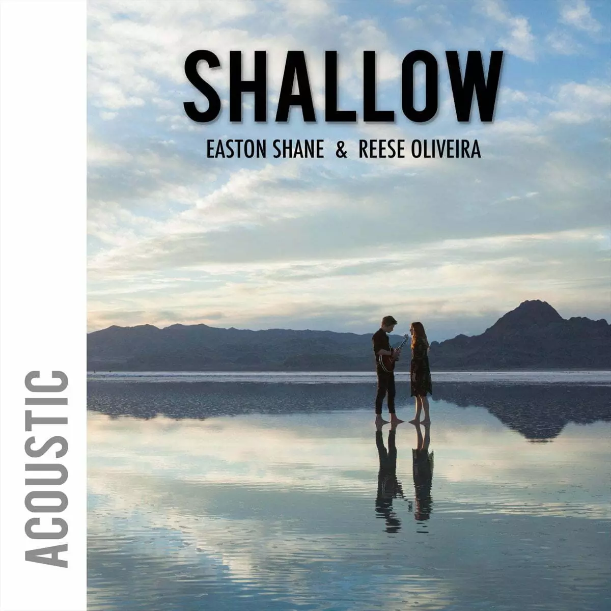 Apple Music 上Reese Oliveira & Easton Shane的专辑《Shallow (Acoustic) - Single》