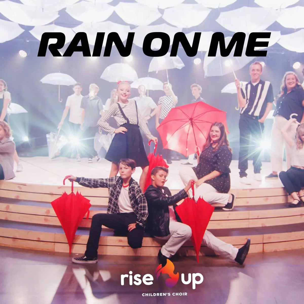 Rain on Me - Single by Rise Up Children's Choir on Apple Music