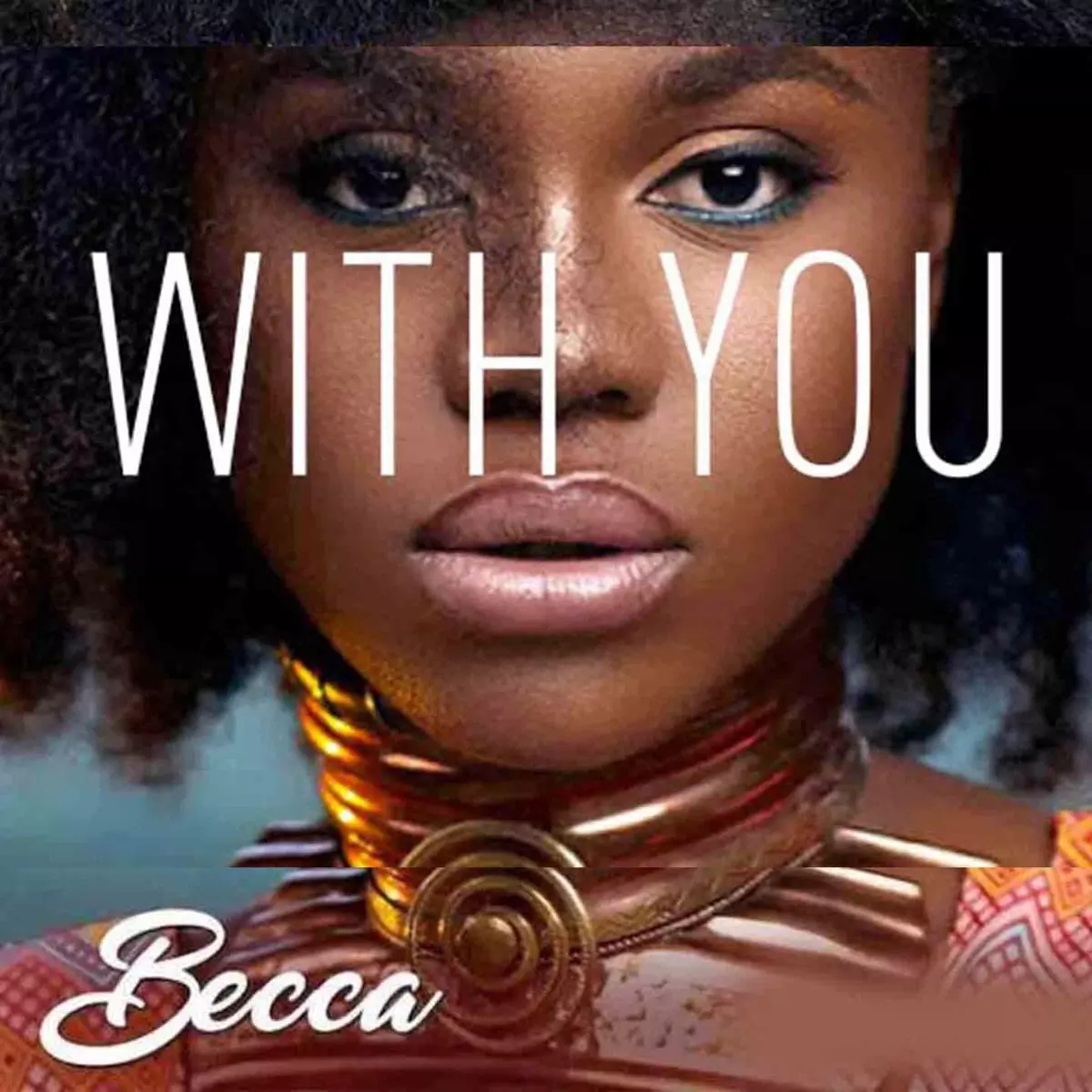 With You (feat. Stonebwoy) - Single by Becca on Apple Music