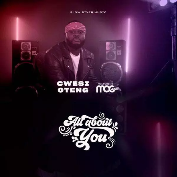 All About You - Single (feat. MOG Music) - Single by Cwesi Oteng on Apple Music