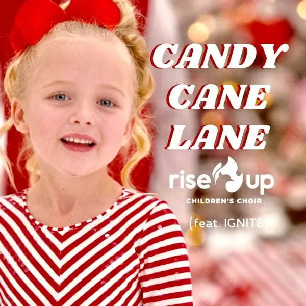 Candy Cane Lane (feat. Ignite) - Single by Rise Up Children's Choir on Apple Music