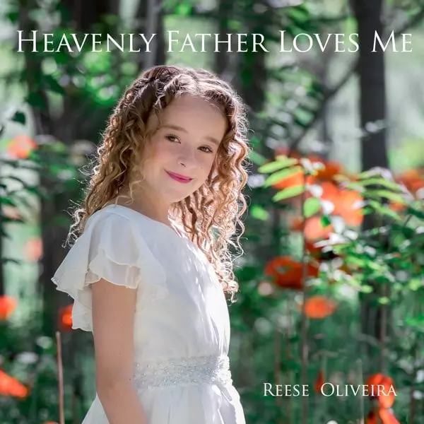 Heavenly Father Loves Me - Single by Reese Oliveira on Apple Music