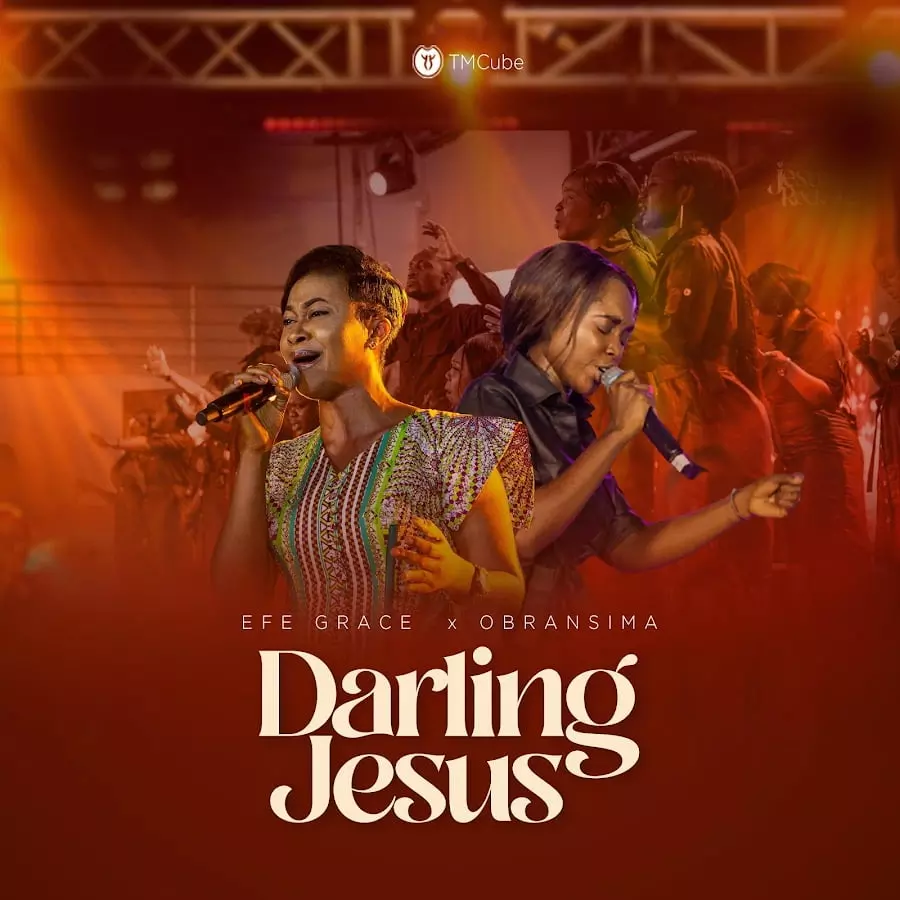 TMcube - Darling Jesus Ft. Efe Grace & Obransima | MP3 Download - OneClickGhana