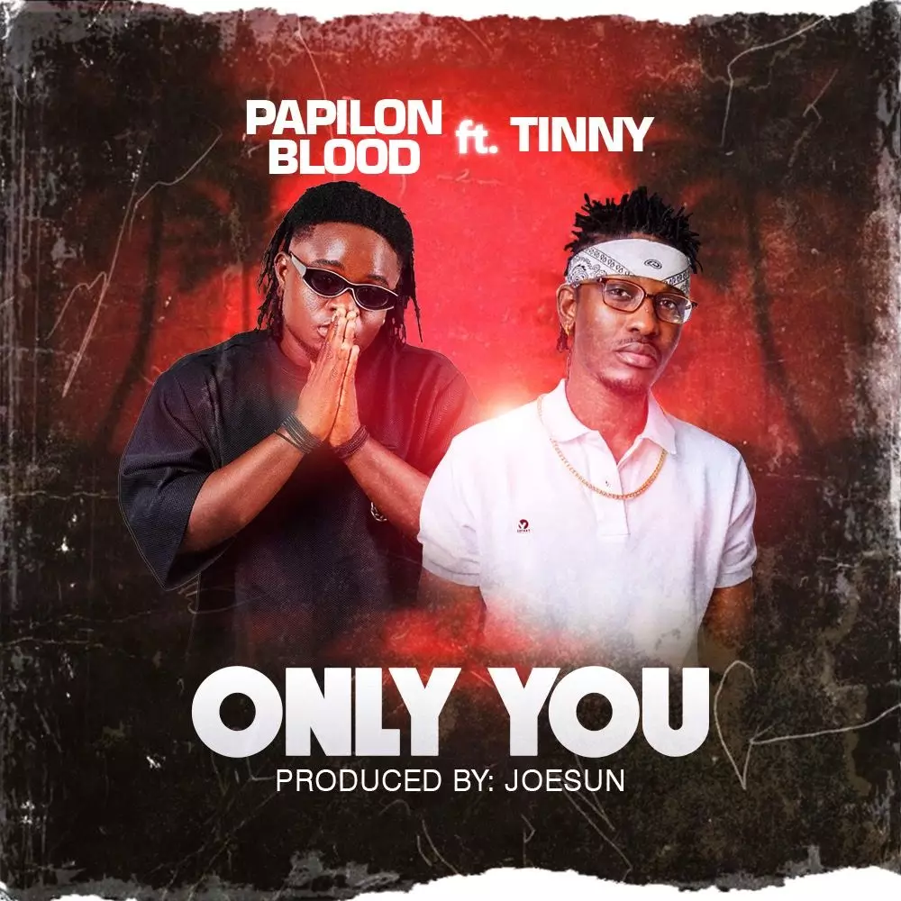 Only You by Papilon Blood: Listen on Audiomack