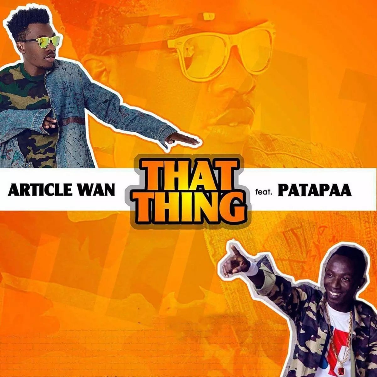 That Thing (feat. Patapaa) - Single by Article Wan on Apple Music