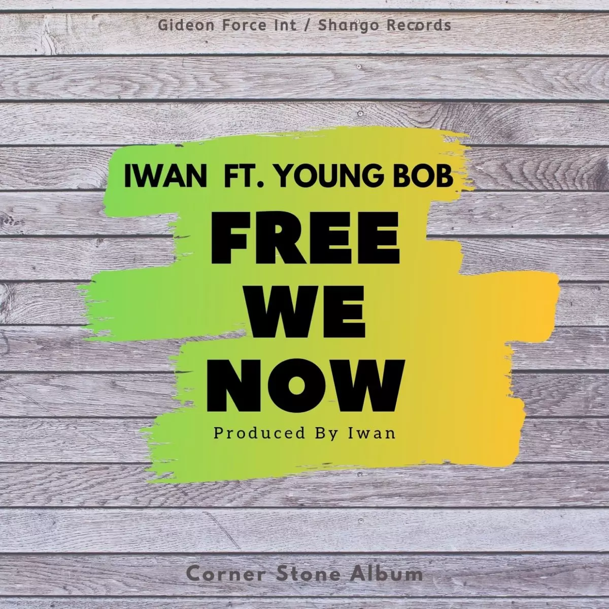 Free We Now (feat. Young Bob) - Single by Iwan on Apple Music