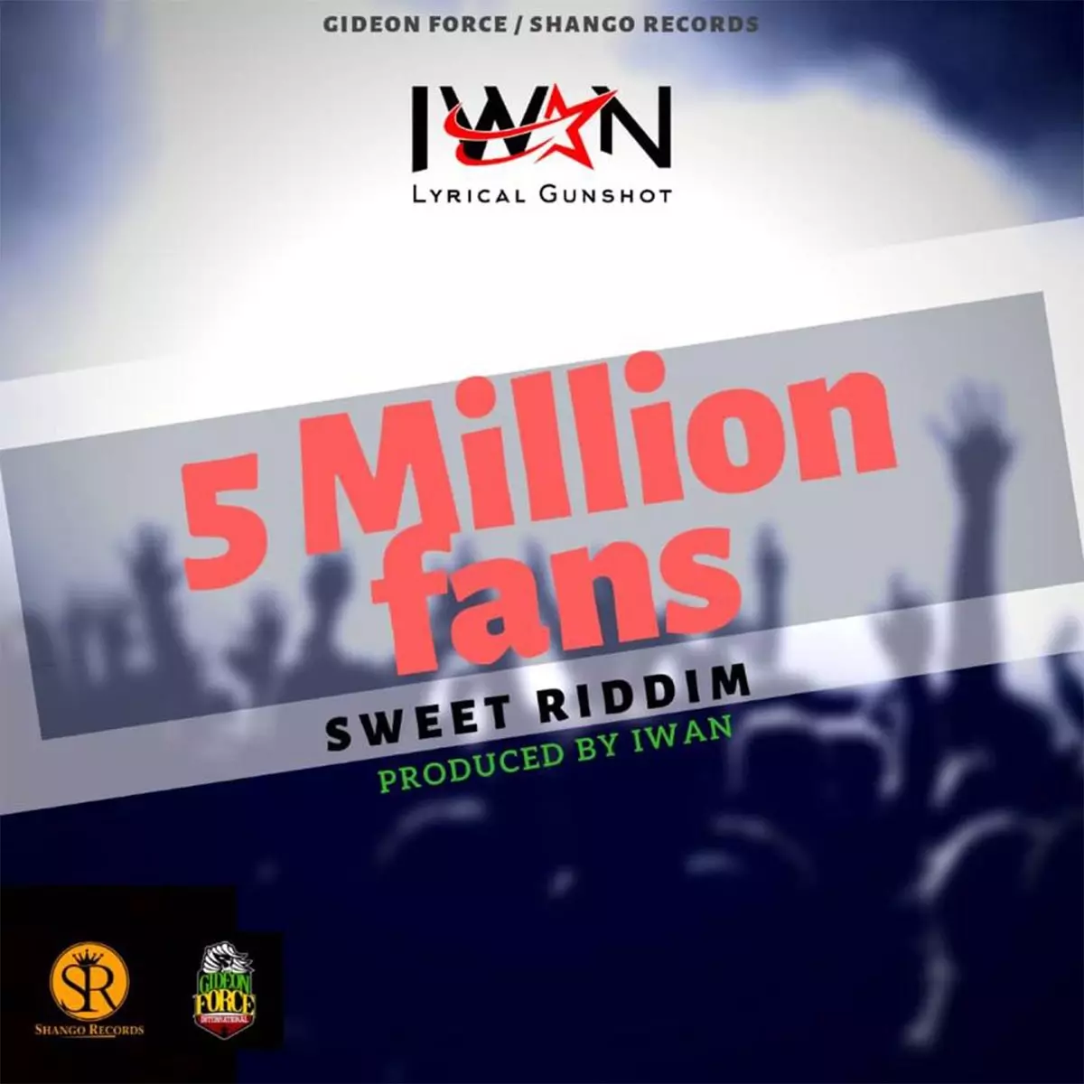 5 Million Fans (Sweet Riddim) - Single by Iwan on Apple Music