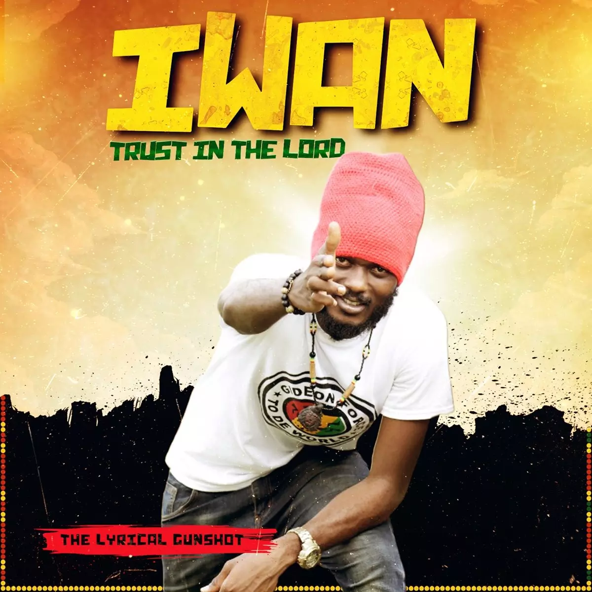 Trust in the Lord (The Lyrical Gunshot) by Iwan on Apple Music