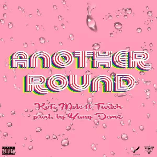 Another Round (feat. Twitch) - Single by Kofi Mole on Apple Music