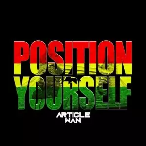 Download MP3: Position Yourself by Article Wan | Halmblog.com