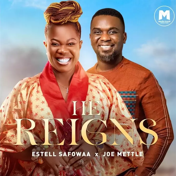 Estelle Safowaa - He Reigns Ft. Joe Mettle | MP3 Download - OneClickGhana