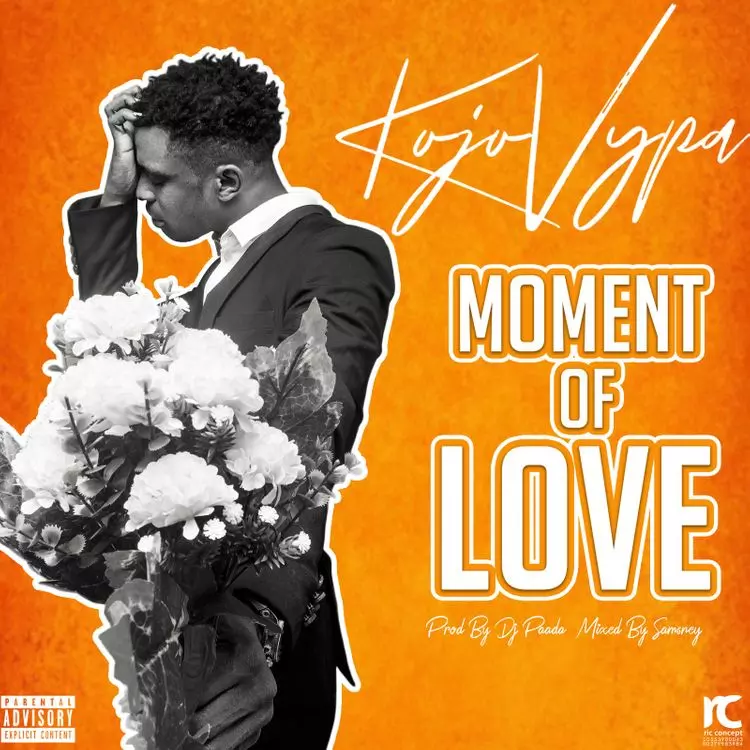 Download MP3: Kojo Vypa - Moment Of Love (Prod. by DJ Paada) | Halmblog.com