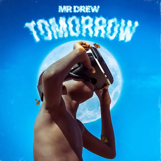 Mr Drew – Tomorrow MP3 Download - JustNaija